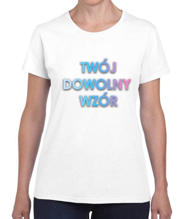 T-shirt damski Autentyk "Twój nadruk" bl T-shirt damski Autentyk "Twój nadruk" bl
