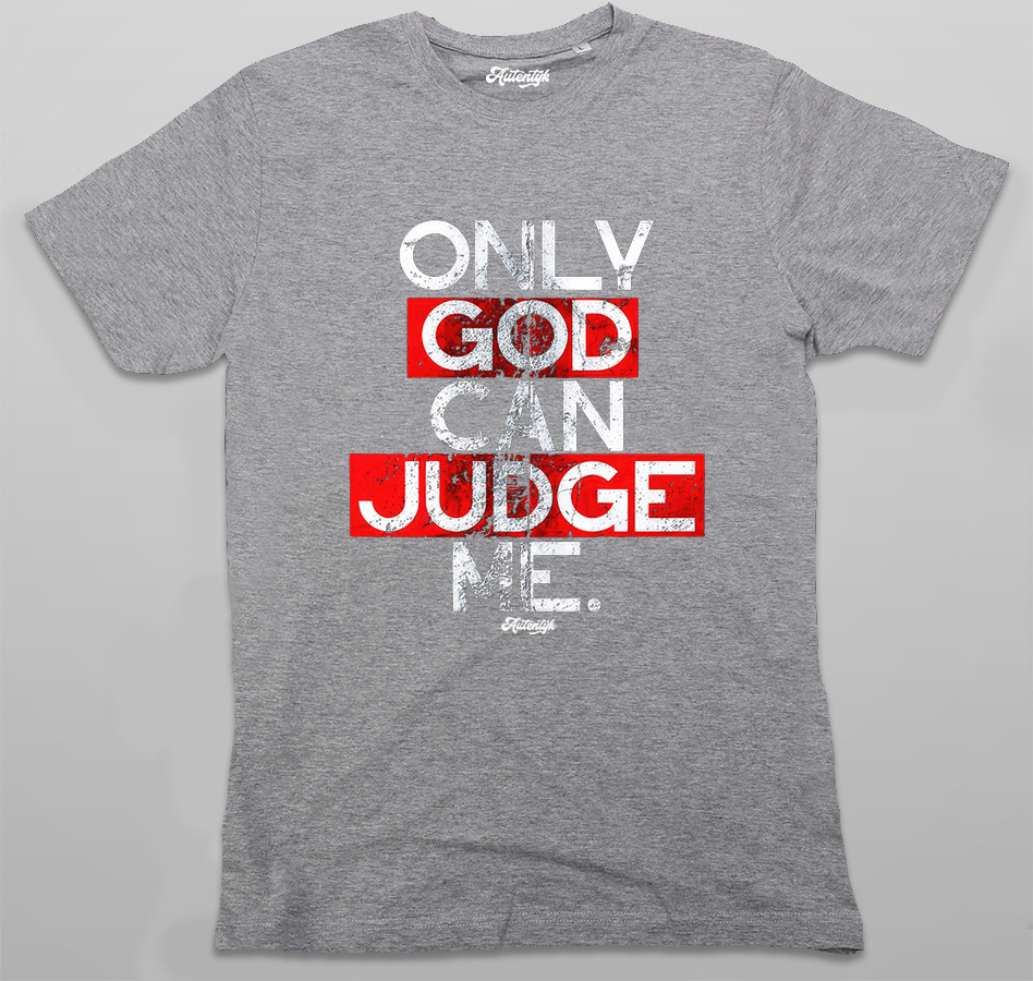 T-shirt Autentyk "Only God"